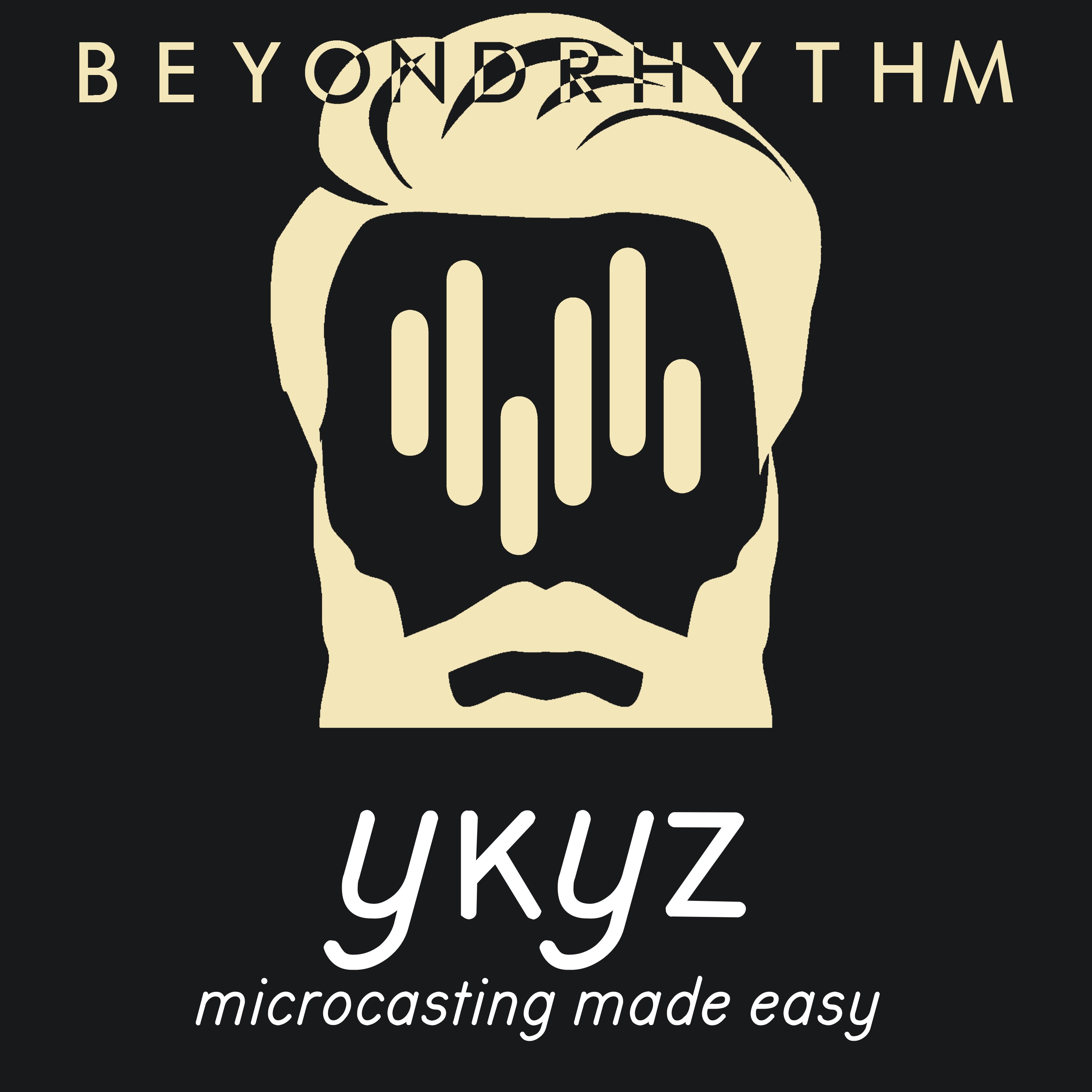 BeyondRhythm microcast