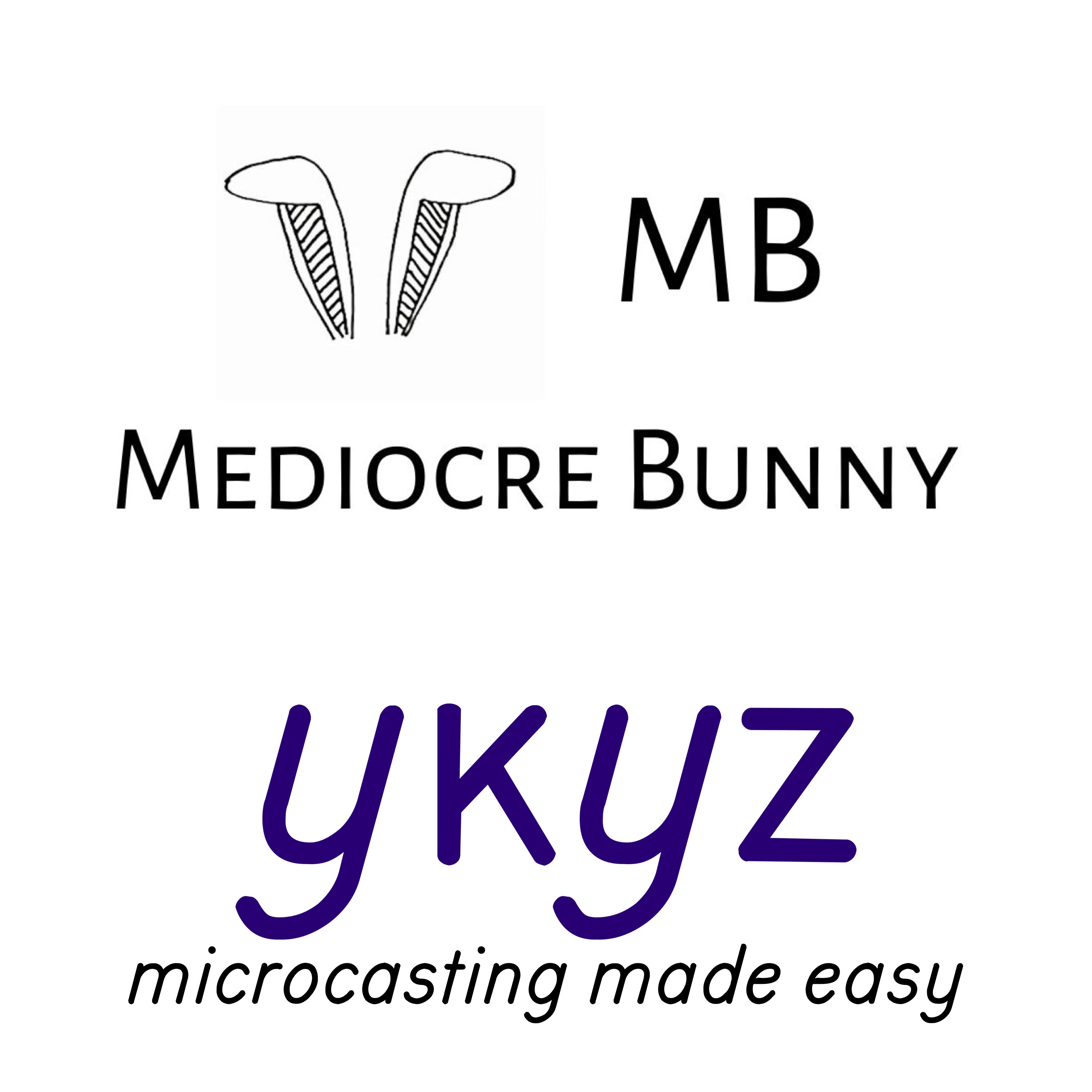 Mediocre Bunny microcast