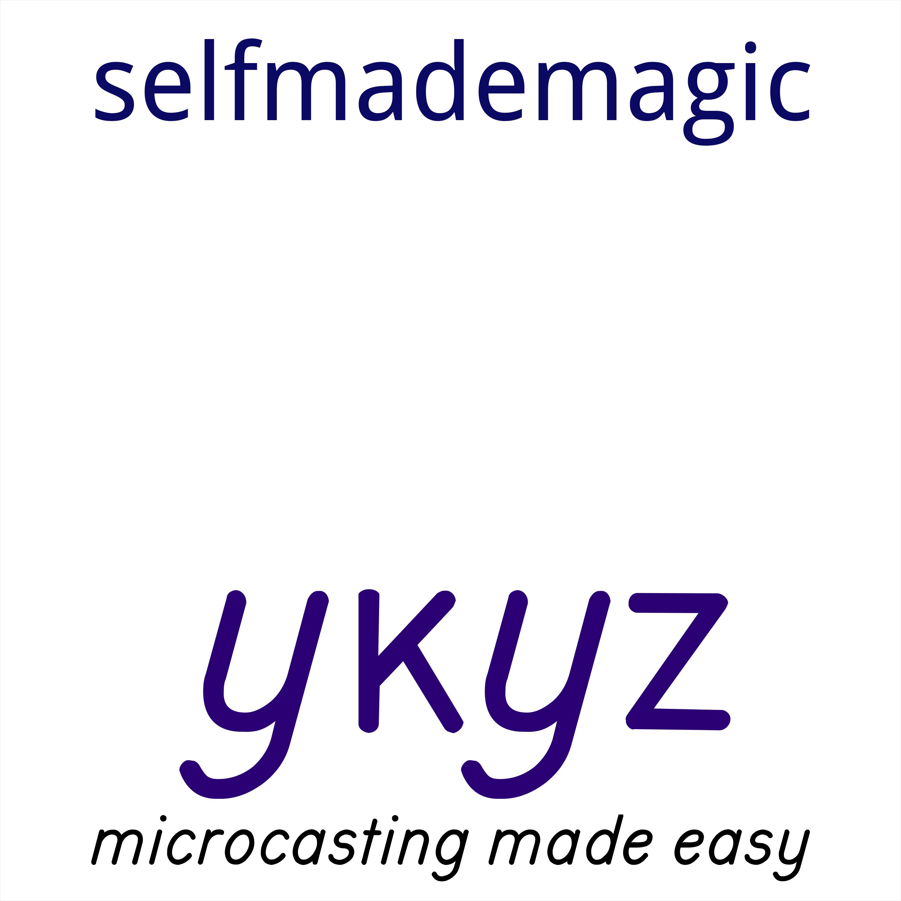 selfmademagic microcast