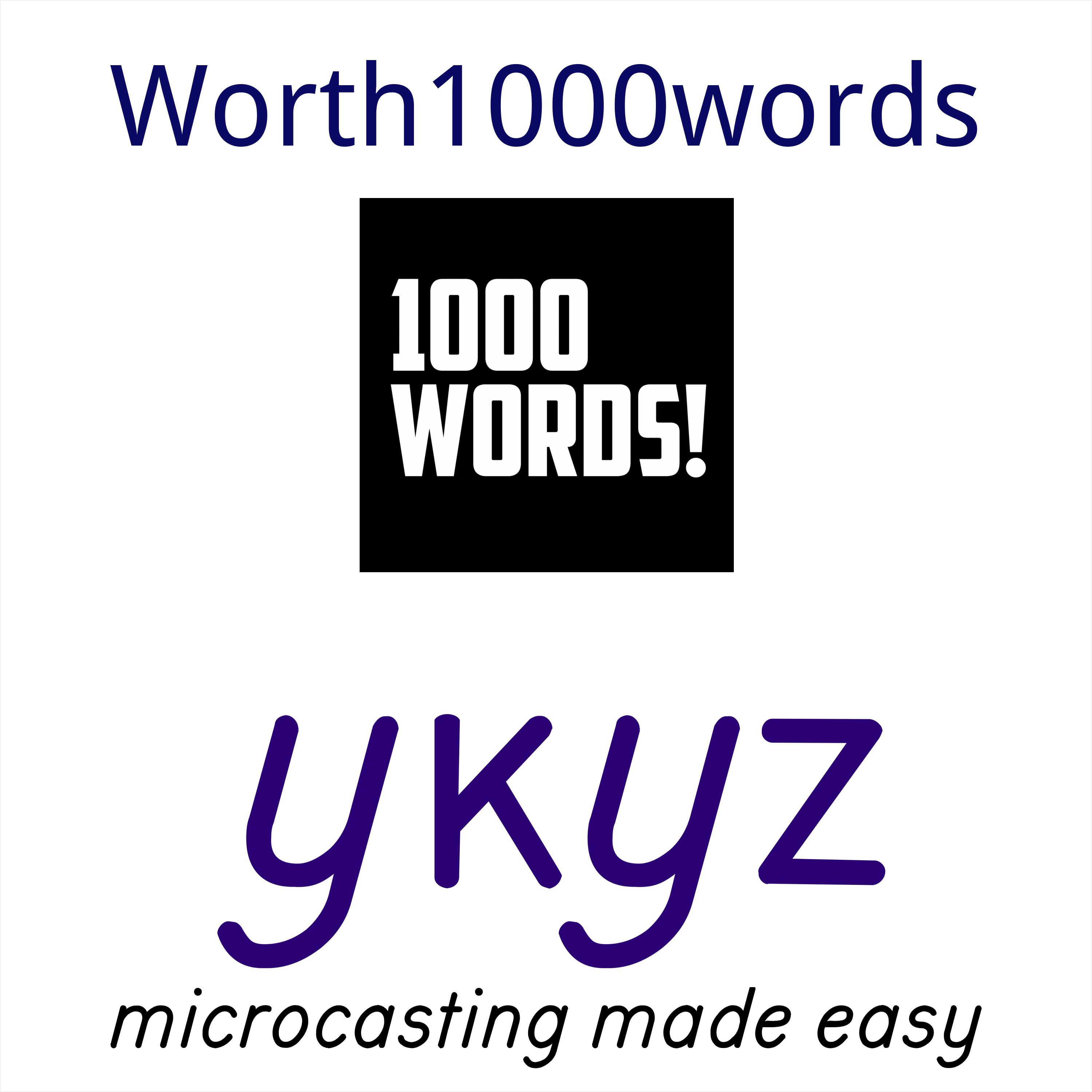 Worth1000words microcast
